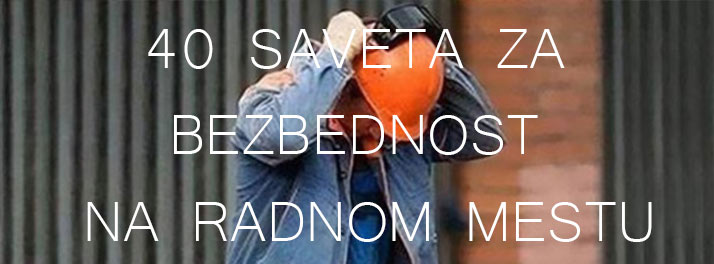 Saveti za bezbednost - ovo ne radite nikada!